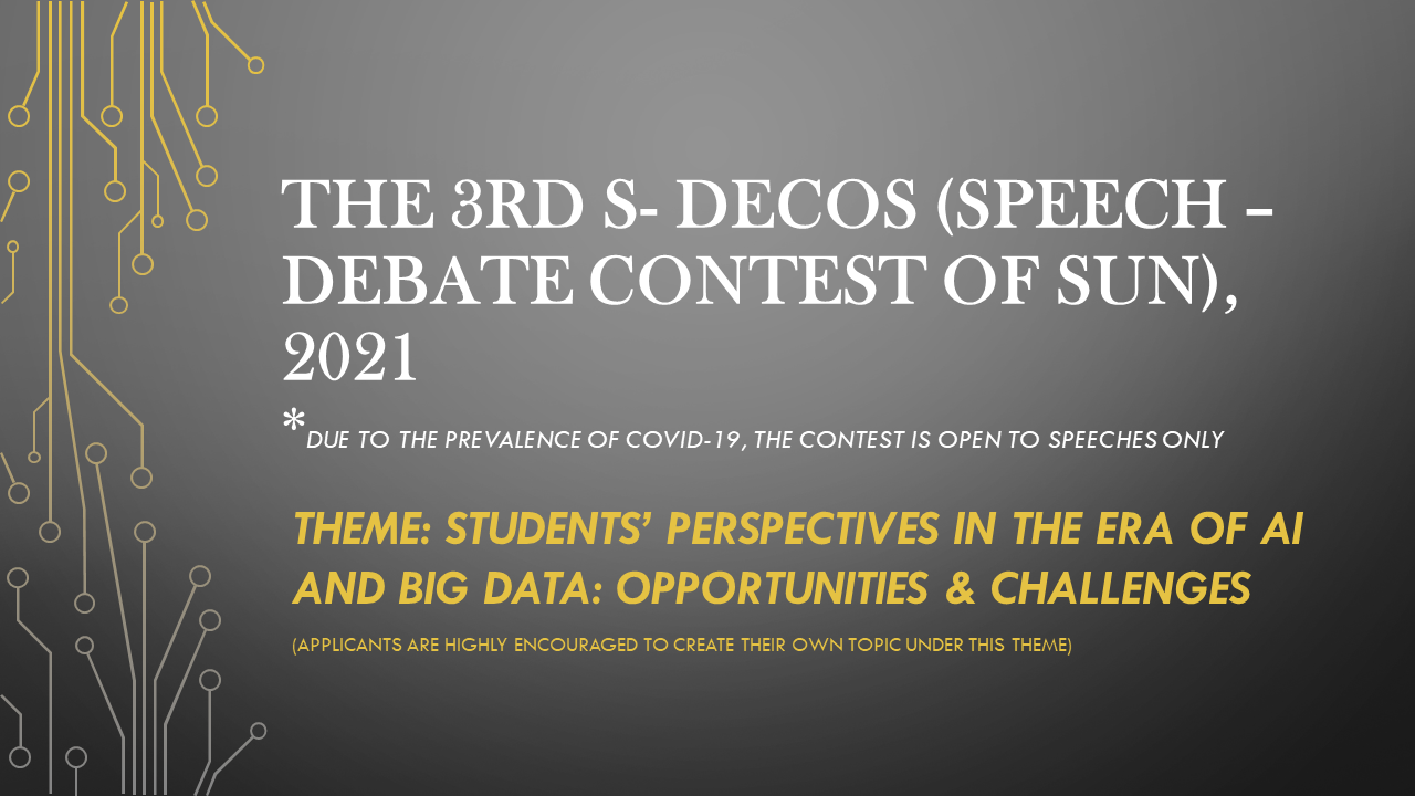 The 3rd S-DECOS ( Speech- Debate Contest of SUN), 2021